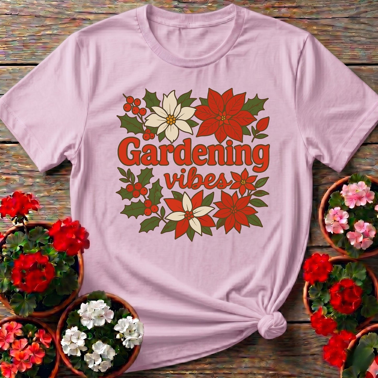 Gardening Vibes Festive Holiday T-shirt - GardeningTshirts