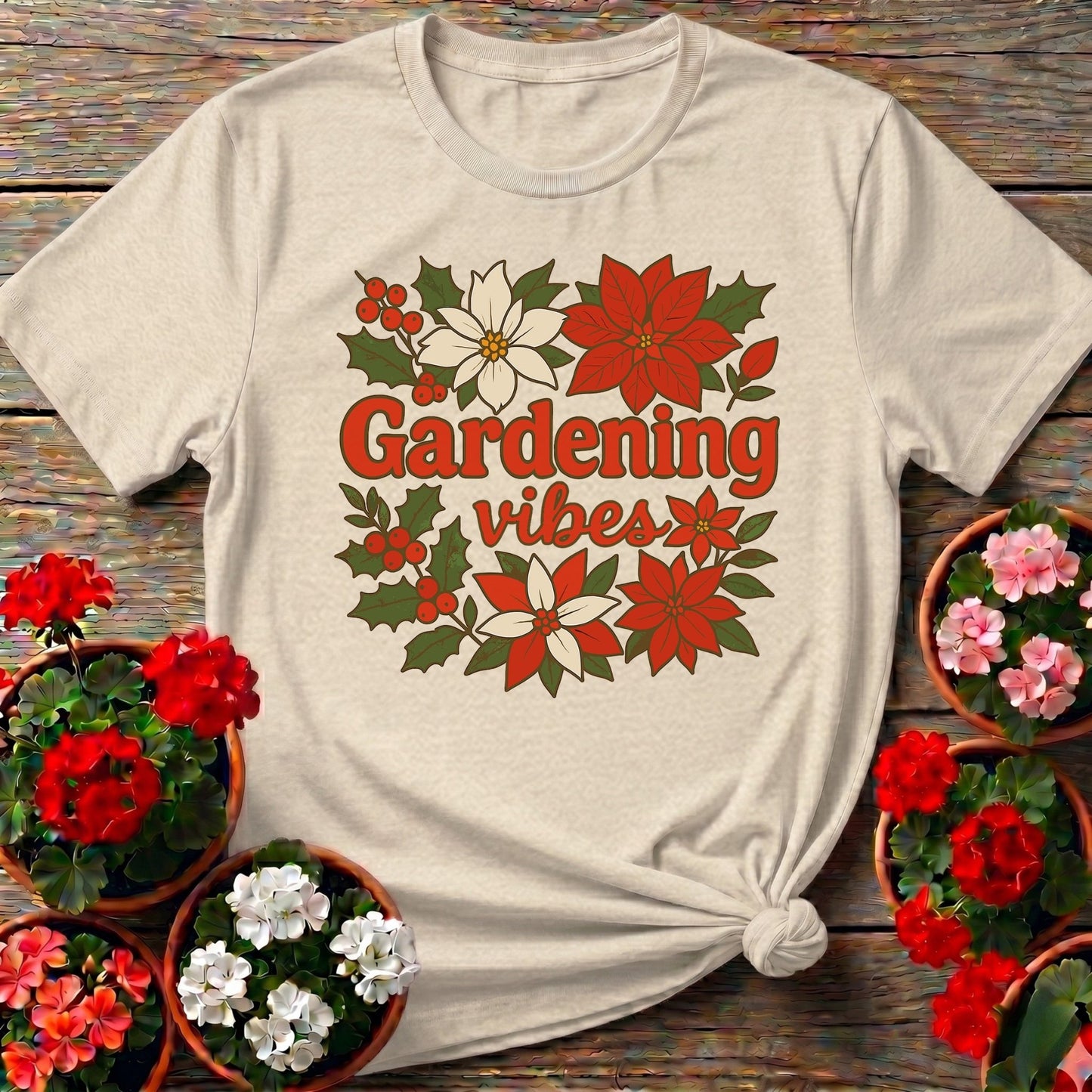 Gardening Vibes Festive Holiday T-shirt - GardeningTshirts