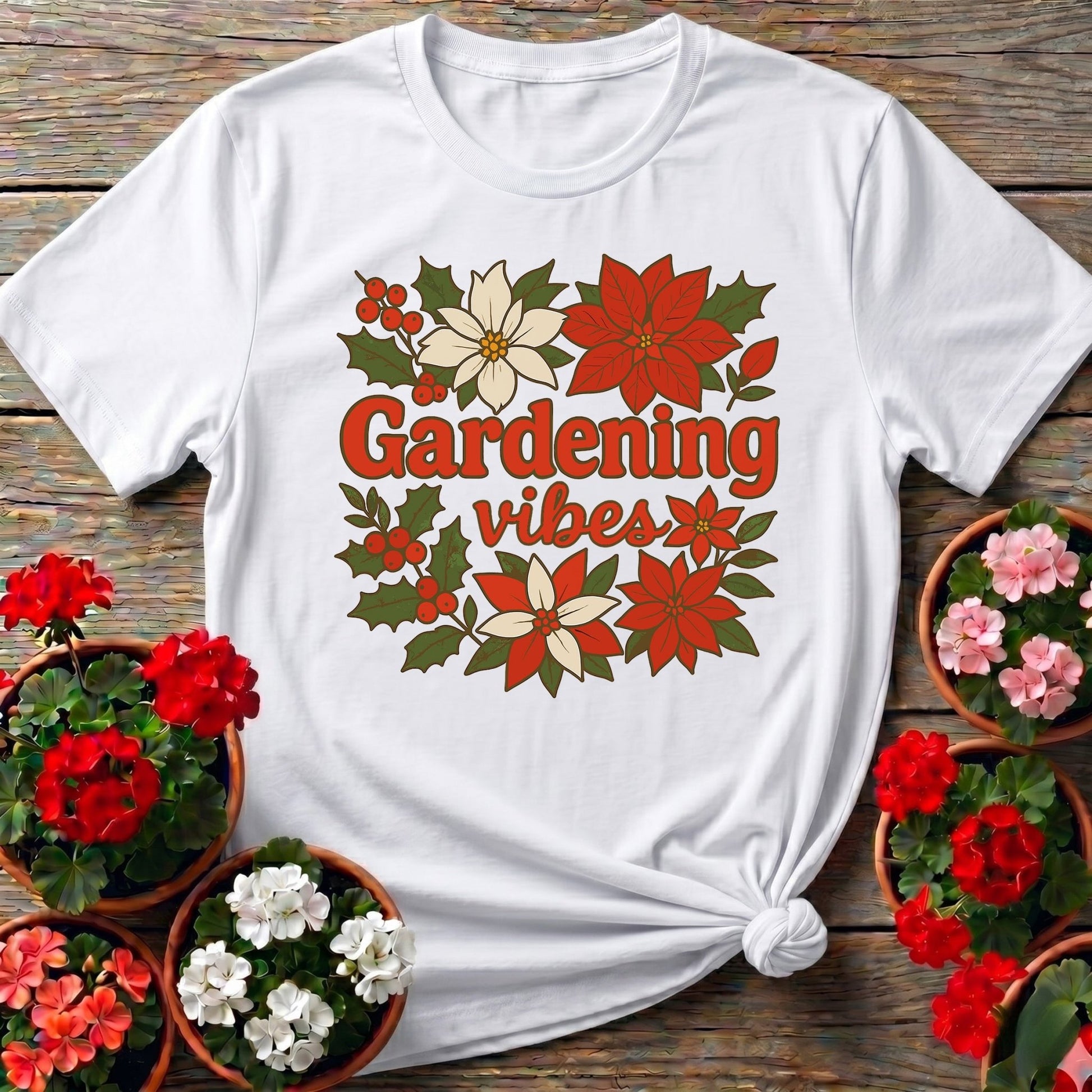 Gardening Vibes Festive Holiday T-shirt - GardeningTshirts