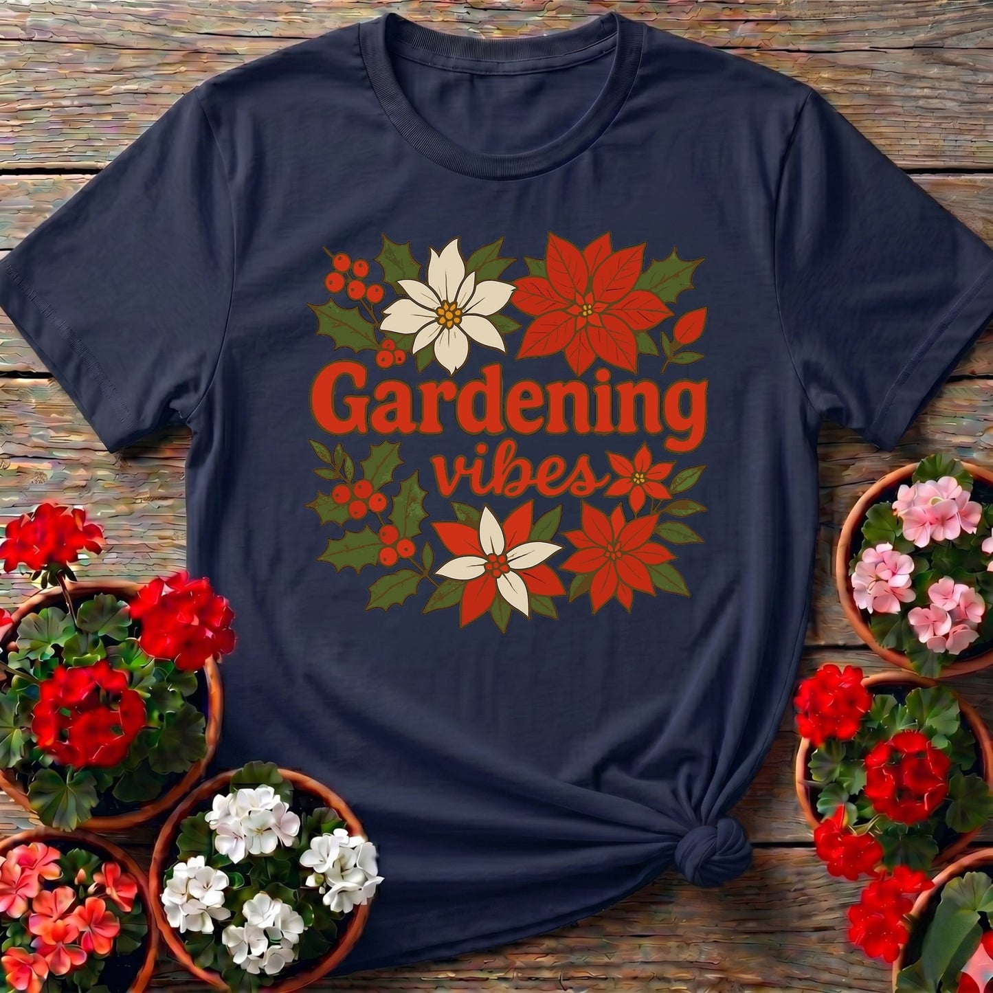 Gardening Vibes Festive Holiday T-shirt - GardeningTshirts