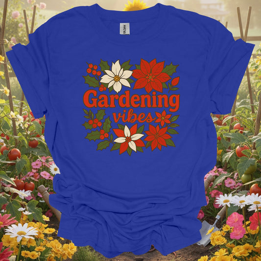 "Gardening Vibes" Festive Holiday T-Shirt - GardeningTshirts