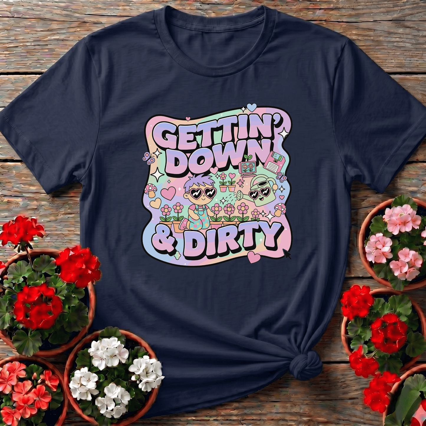 Gettin Down & Dirty Cute 90s Aesthetic T-shirt - GardeningTshirts