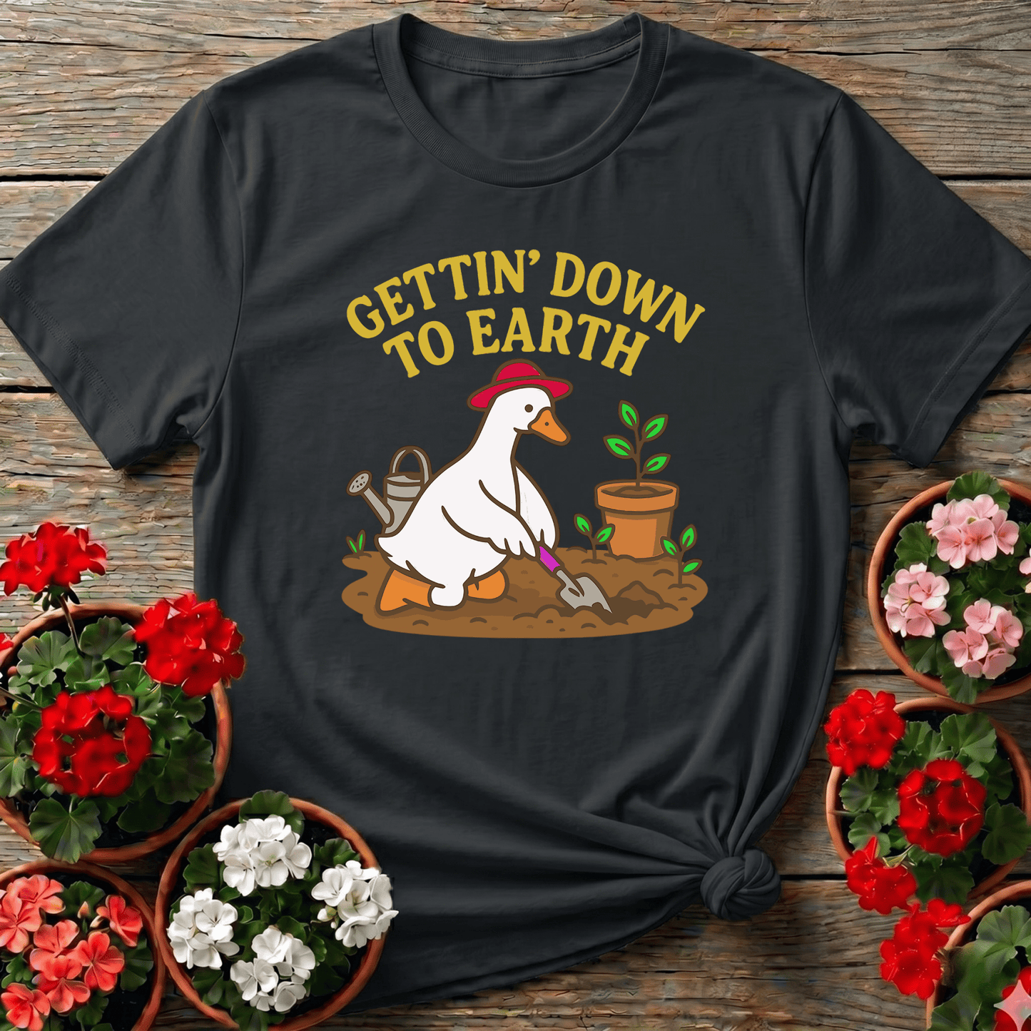 Gettin' Down To Earth Funny Goose Gardening T-Shirt - GardeningTshirts