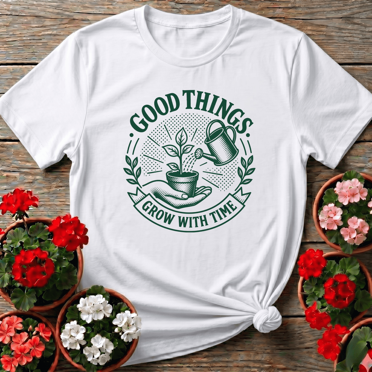 Good Things Grow With Time Gardening T-Shirt - GardeningTshirts
