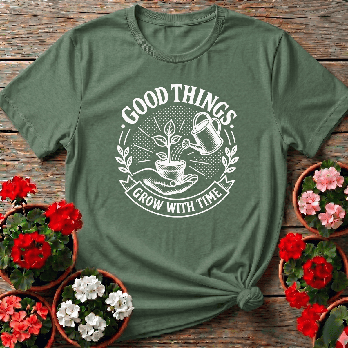 Good Things Grow With Time Gardening T-Shirt - GardeningTshirts