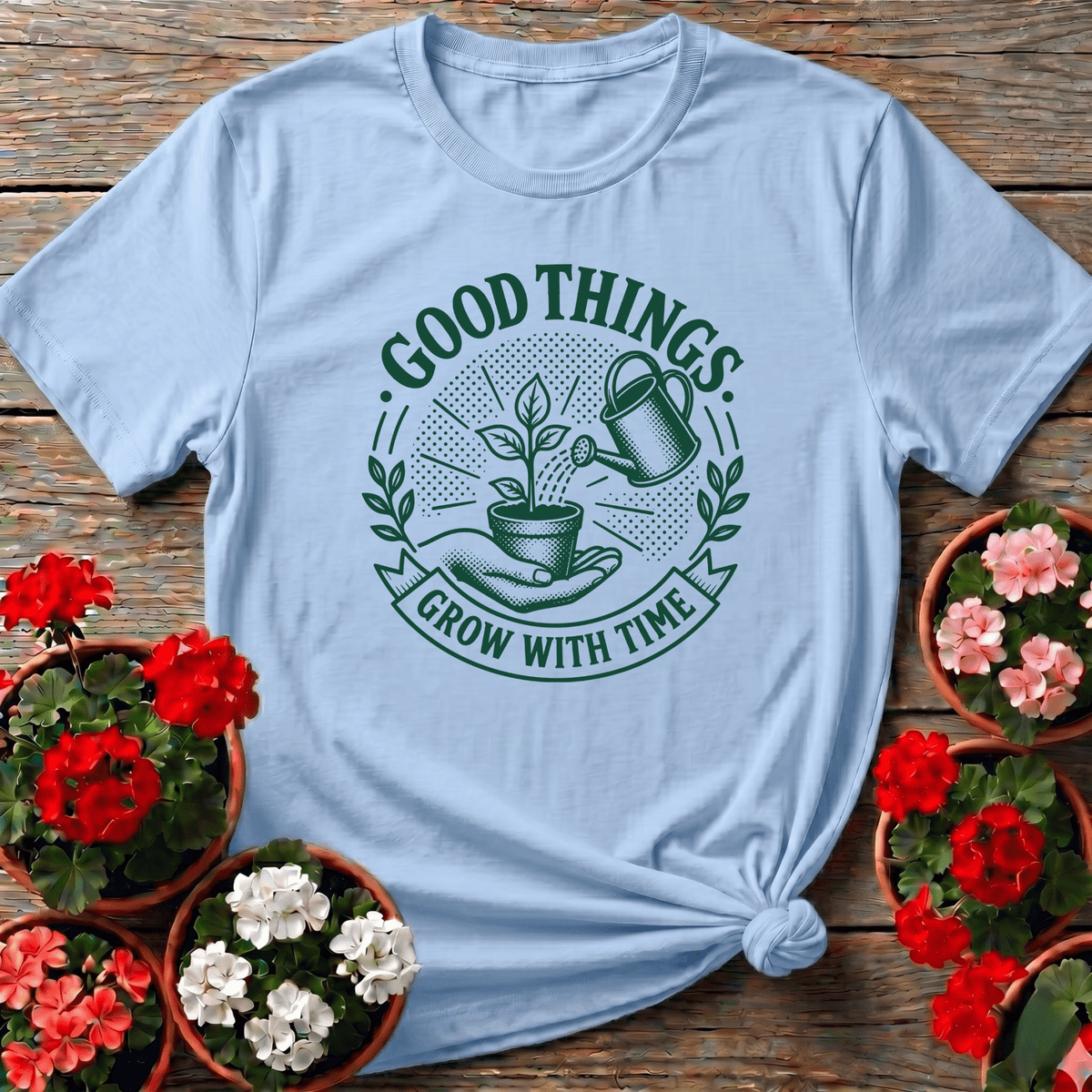 Good Things Grow With Time Gardening T-Shirt - GardeningTshirts