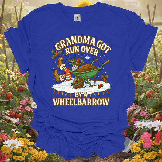 "Grandma Got Run Over By A Wheelbarrow" Funny T-Shirt - GardeningTshirts