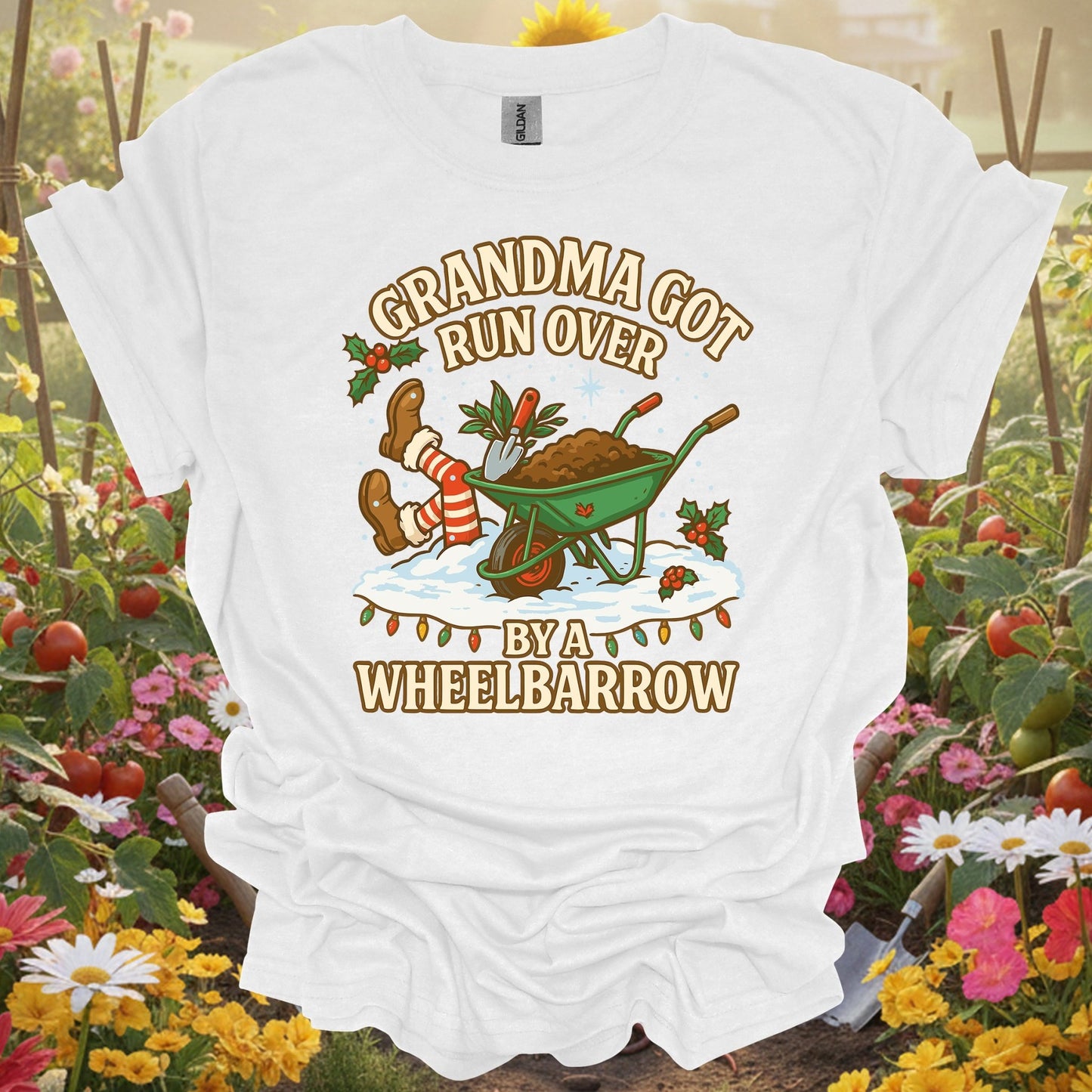 "Grandma Got Run Over By A Wheelbarrow" Funny T-Shirt - GardeningTshirts
