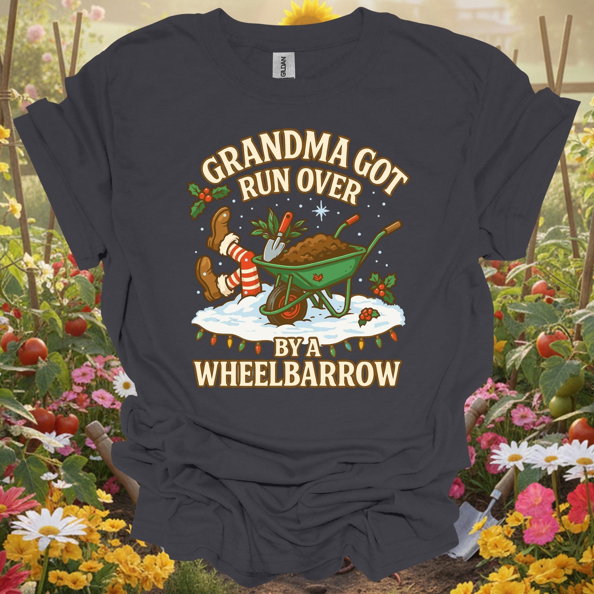 "Grandma Got Run Over By A Wheelbarrow" Funny T-Shirt - GardeningTshirts