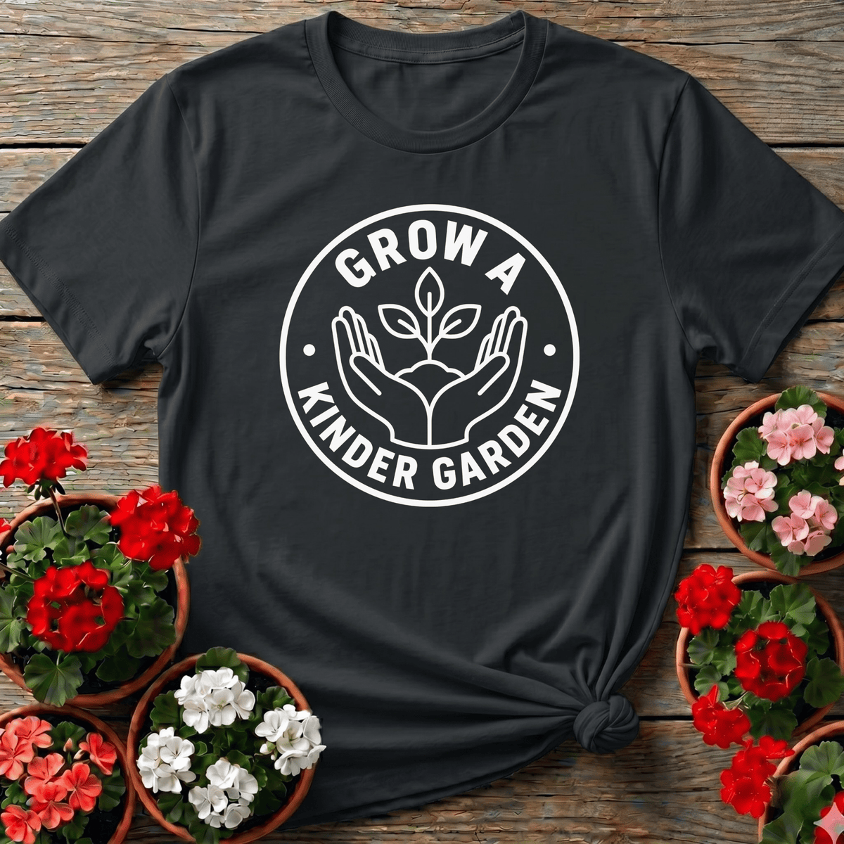 Grow a Kinder Garden Funny Gardening T-Shirt - GardeningTshirts