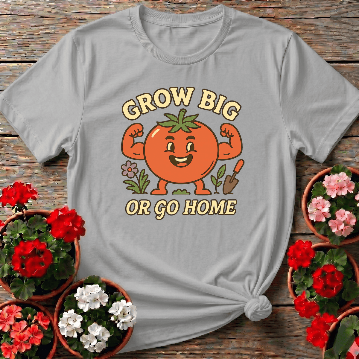Grow Big Or Go Home Funny Muscular Tomato Tee - GardeningTshirts