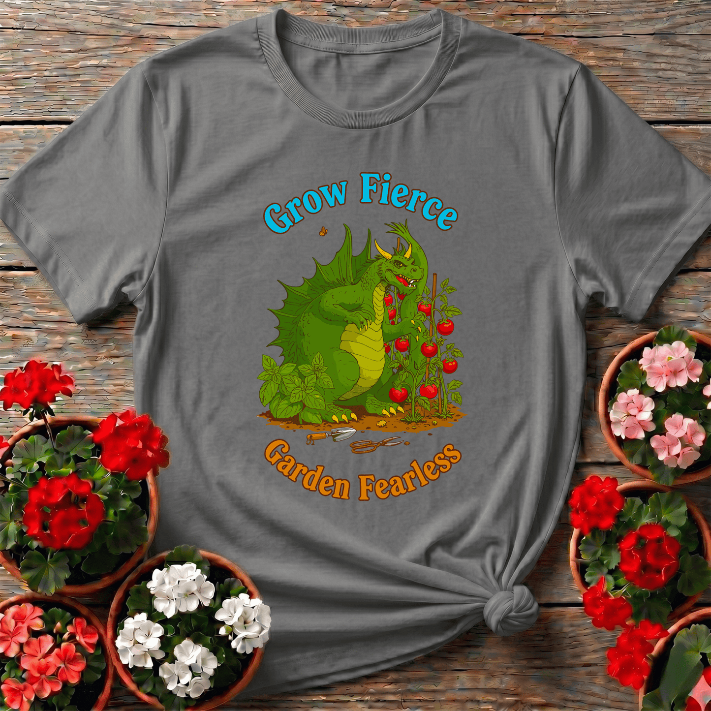 Grow Fierce Garden Fearless Dragon T-shirt - GardeningTshirts