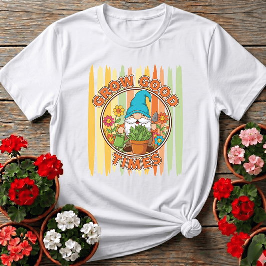 Grow Good Times Cute Gnome Gardener T-shirt - GardeningTshirts