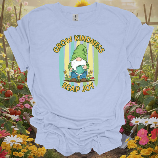 Light Blue tshirt showing grow kindness reap joy cute gnome gardener for gardening enthusiasts