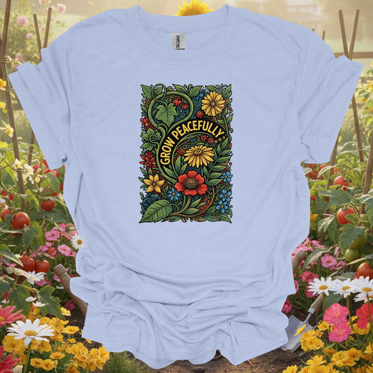 Grow Peacefully | Positive Growth Garden Design Apparel - GardeningTshirts
