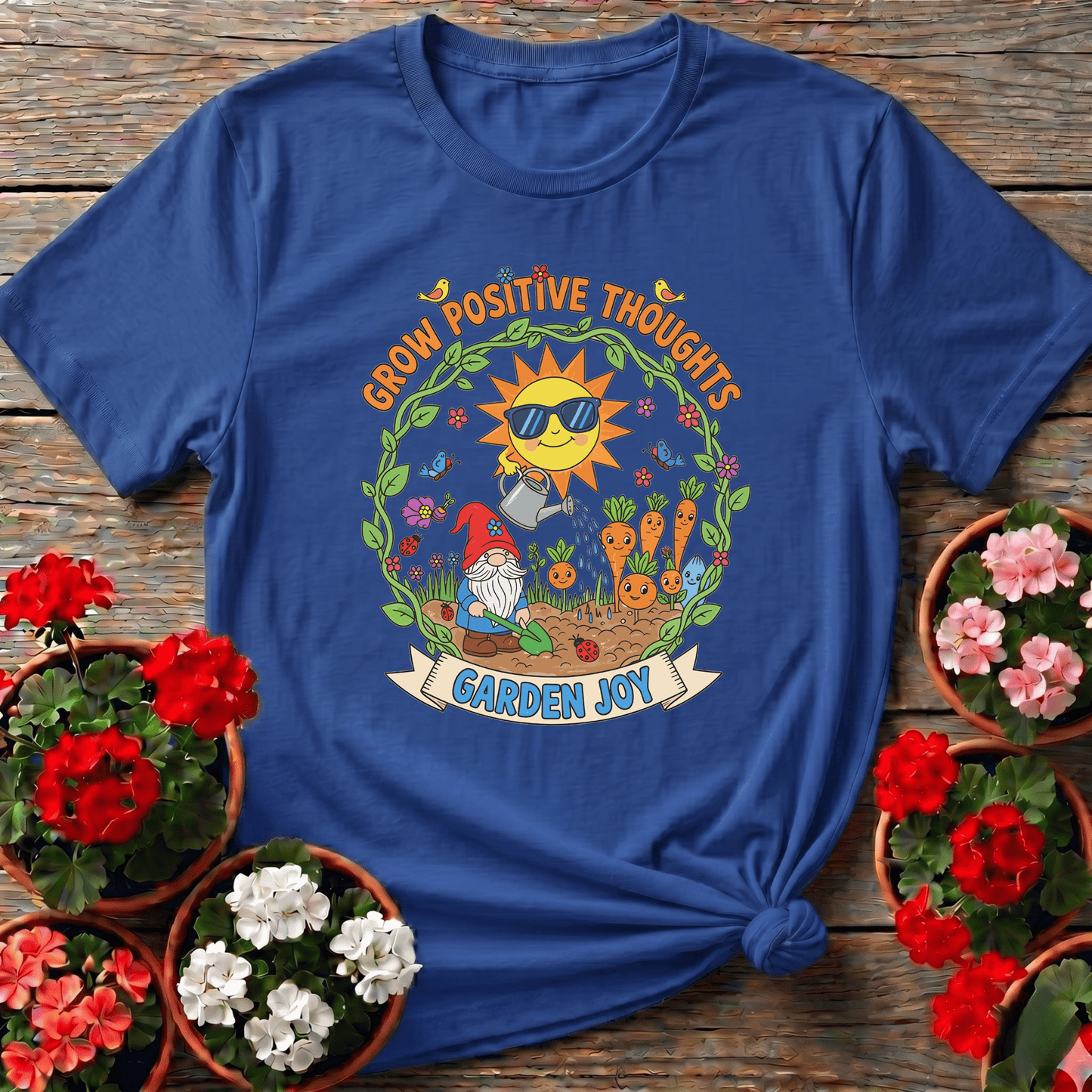 Grow Positive Thoughts Garden Joy Cute Gnome Tee - GardeningTshirts