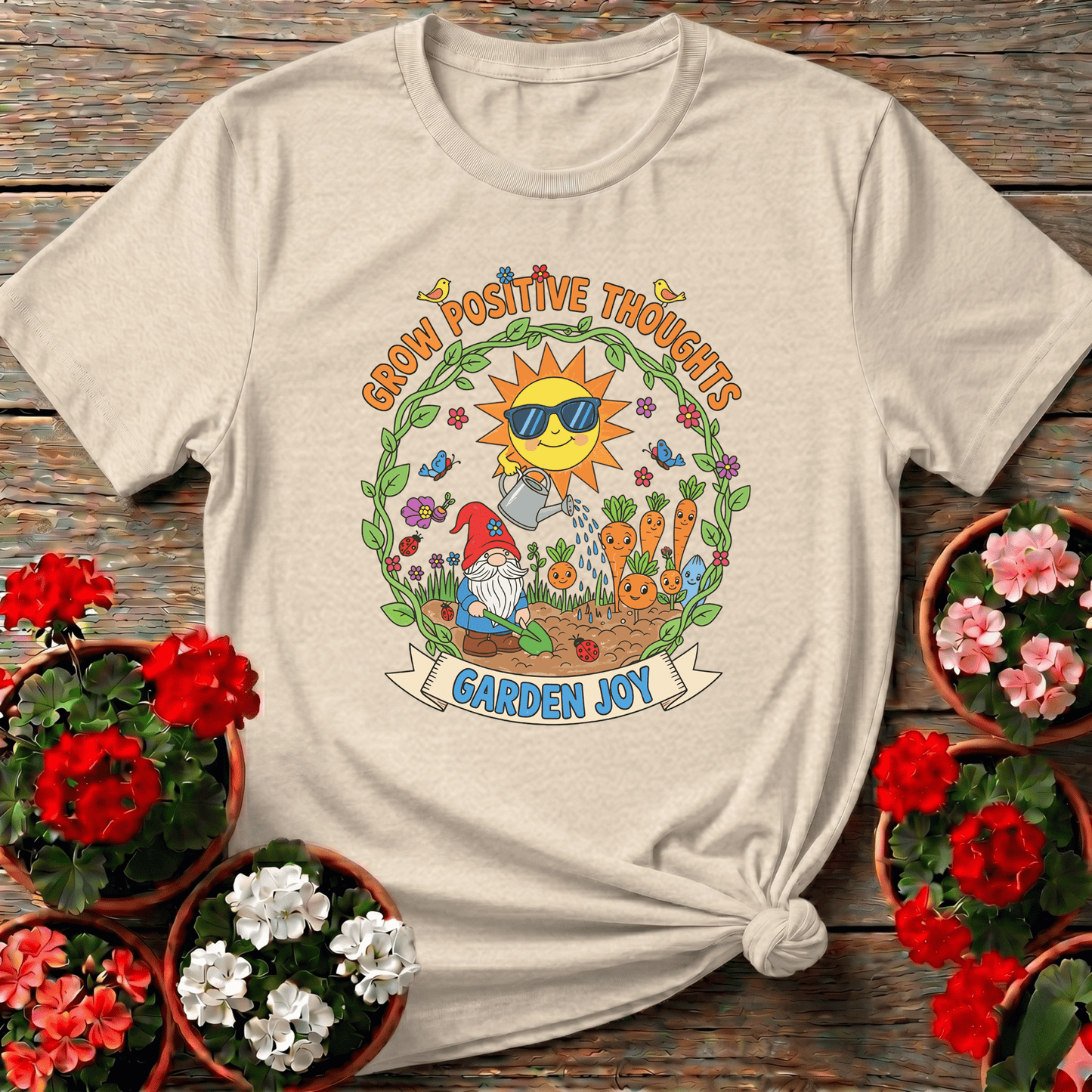 Grow Positive Thoughts Garden Joy Cute Gnome Tee - GardeningTshirts
