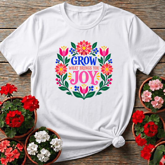 White bright cottagecore floral gardening shirt with "Grow What Brings You Joy" for flower lovers