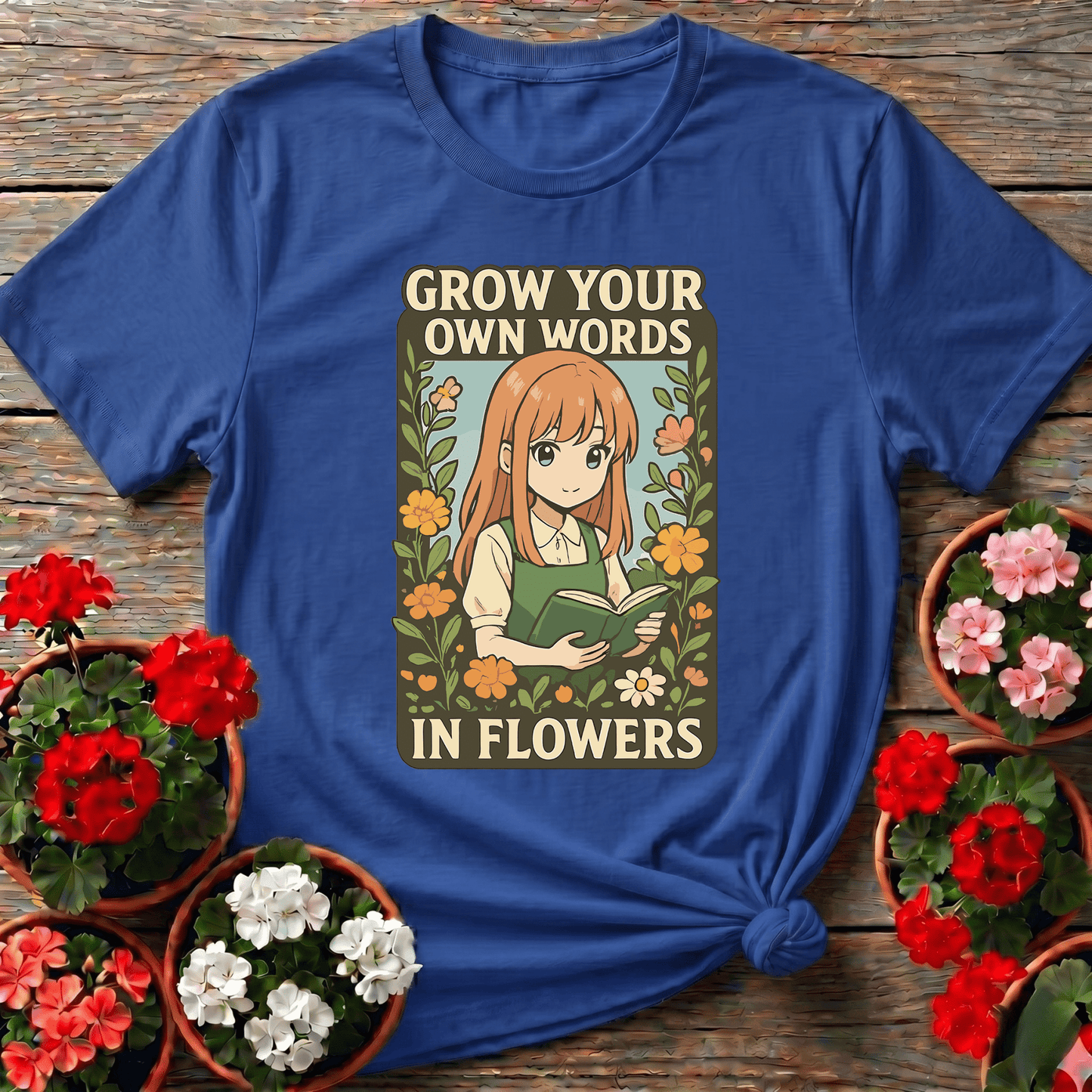 Grow Your Own Words In Flowers Anime Gardening T-shirt - GardeningTshirts