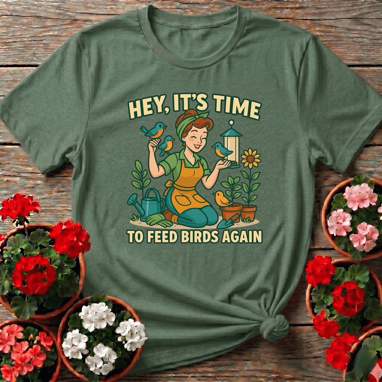 Hey Its Time To Feed Birds Again Retro T-shirt - GardeningTshirts