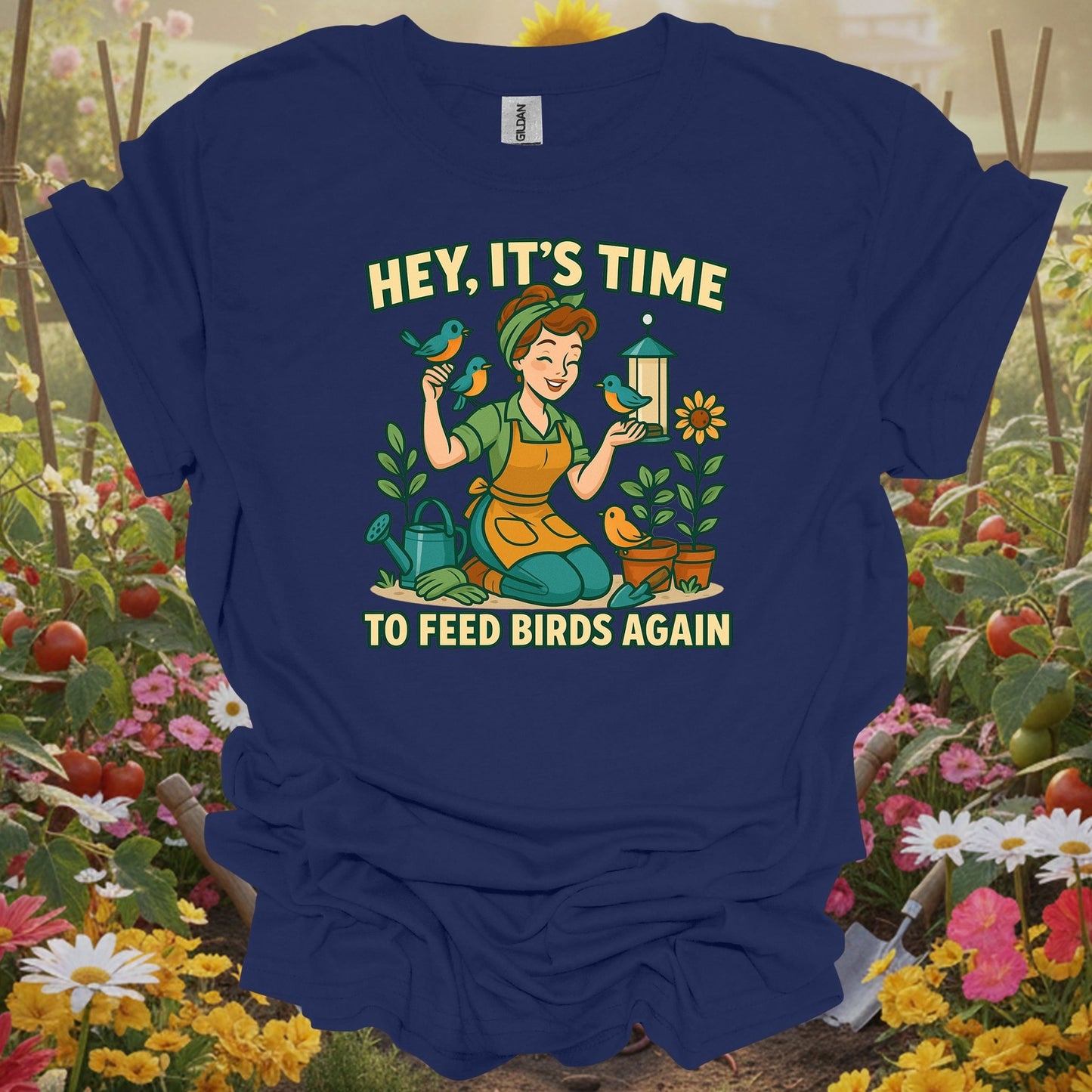 Navy top showing hey its time to feed birds again retro for green thumb folks