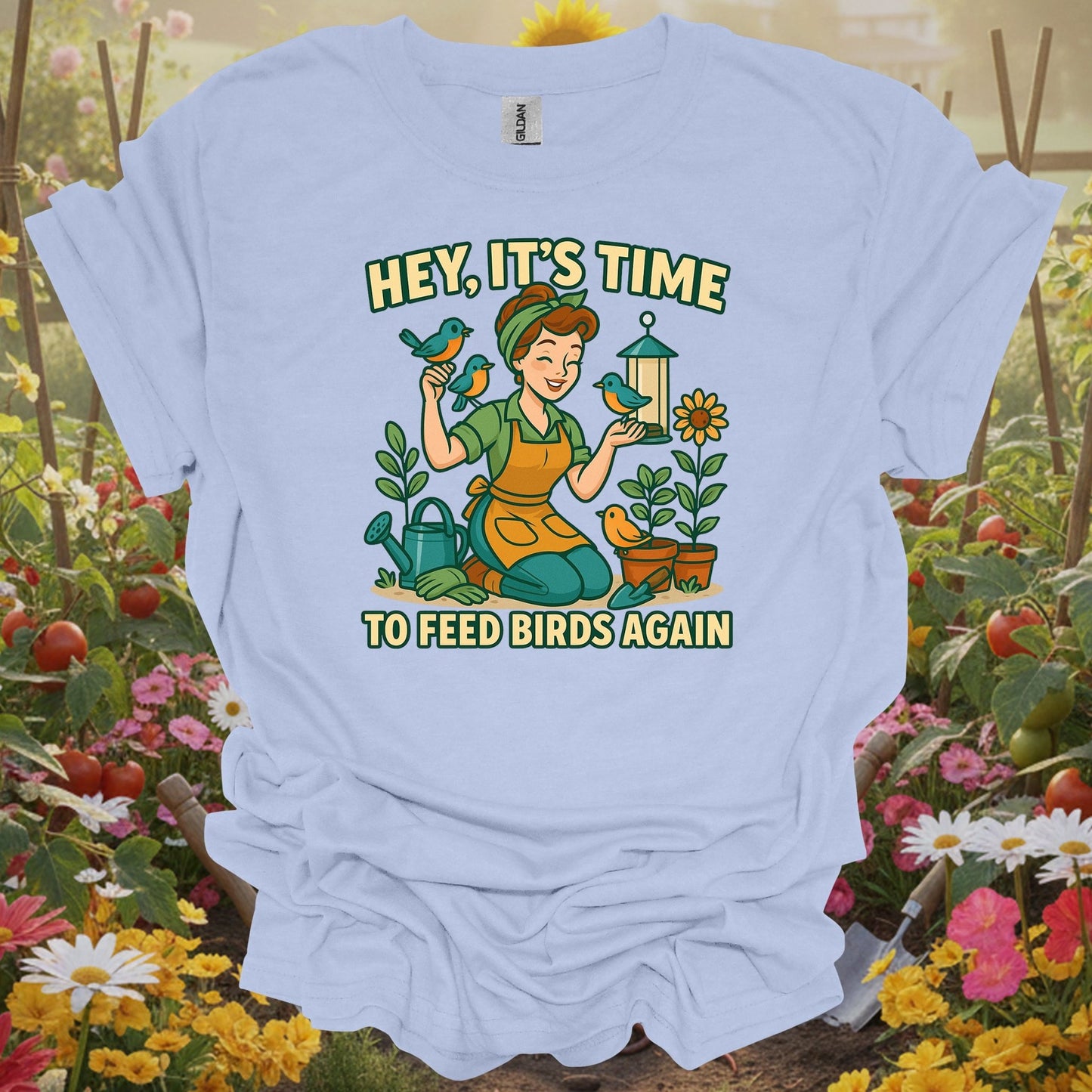 Light Blue shirt showing hey its time to feed birds again retro for home gardeners