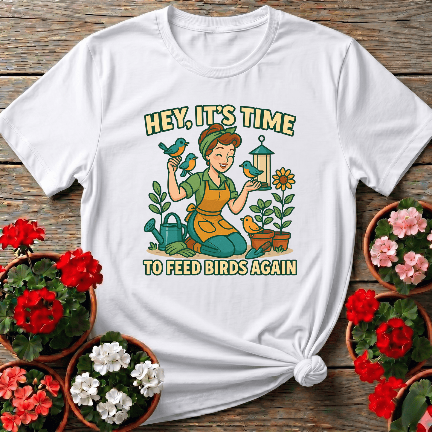 Hey Its Time To Feed Birds Again Retro T-shirt - GardeningTshirts