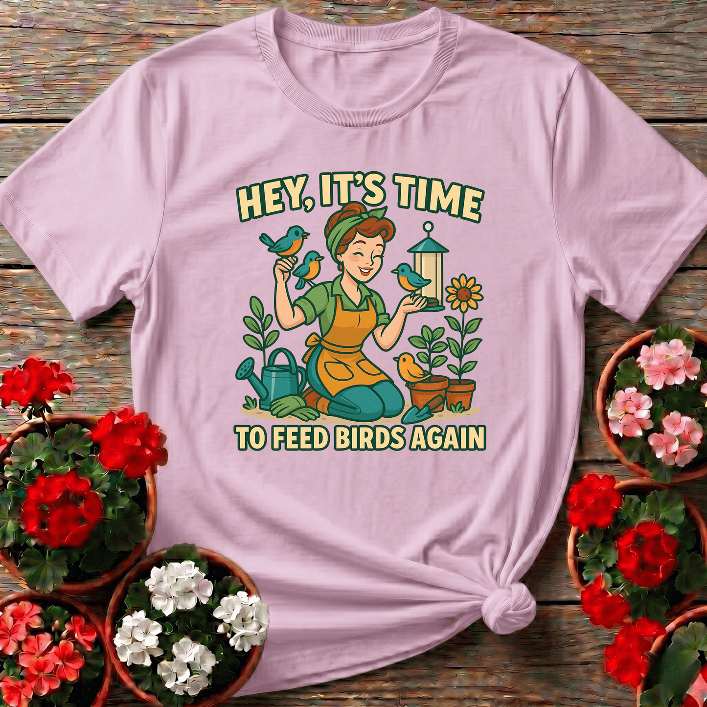 Hey Its Time To Feed Birds Again Retro T-shirt - GardeningTshirts