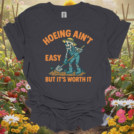 "Hoeing Ain't Easy" Skeleton Gardener T-Shirt - GardeningTshirts