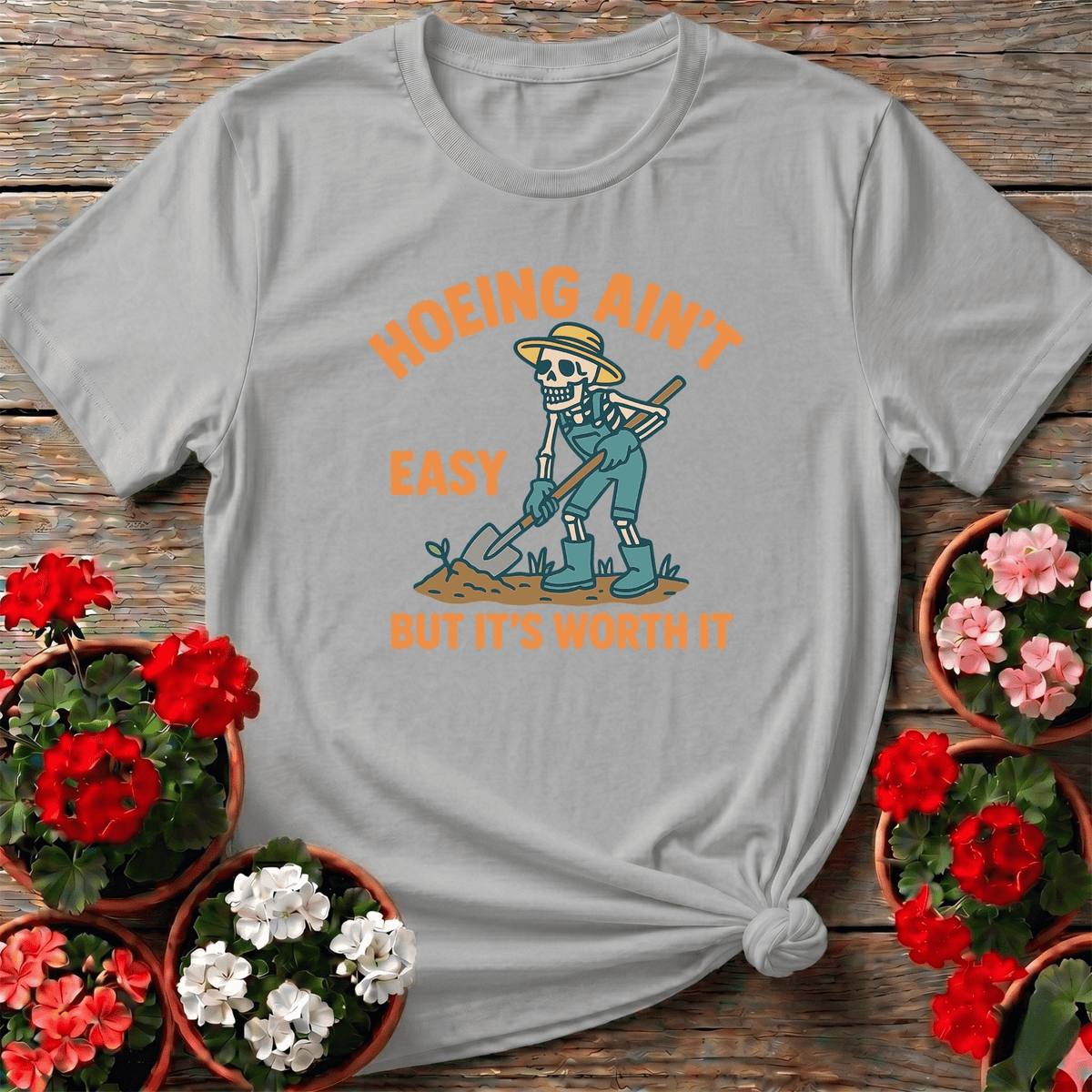 Hoeing Aint Easy Skeleton Gardener T-shirt - GardeningTshirts