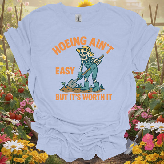 "Hoeing Ain't Easy" Skeleton Gardener T-Shirt - GardeningTshirts