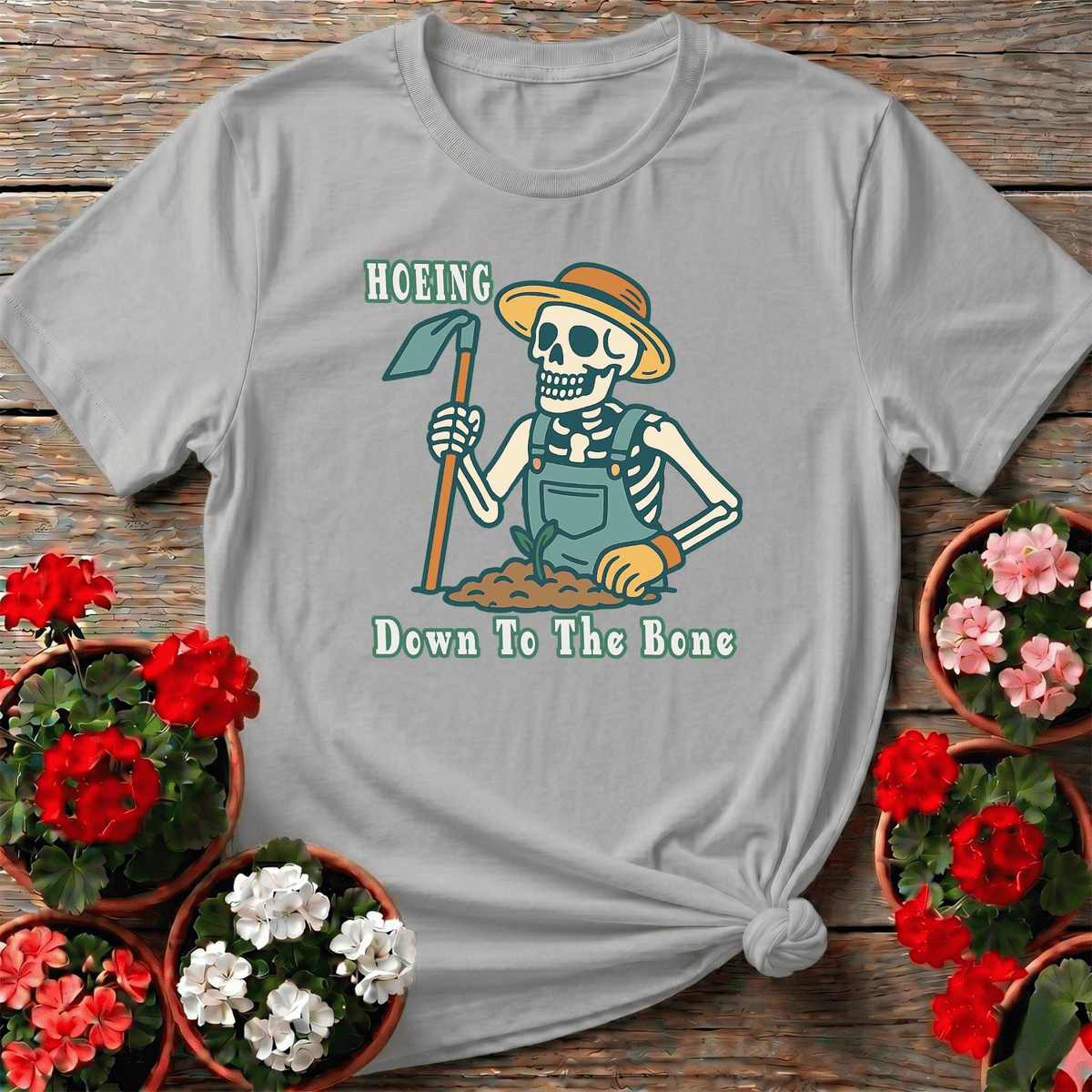 Hoeing Down To The Bone Skeleton T-shirt - GardeningTshirts