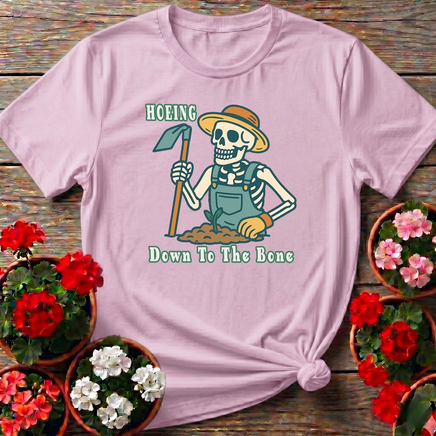 Hoeing Down To The Bone Skeleton T-shirt - GardeningTshirts