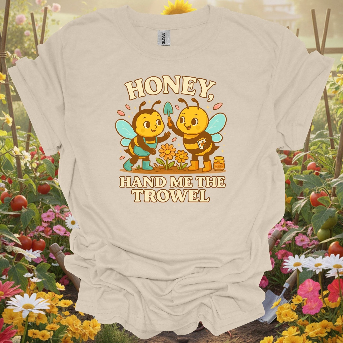 Natural tshirt showing honey hand me the trowel funny bee for people who love plants