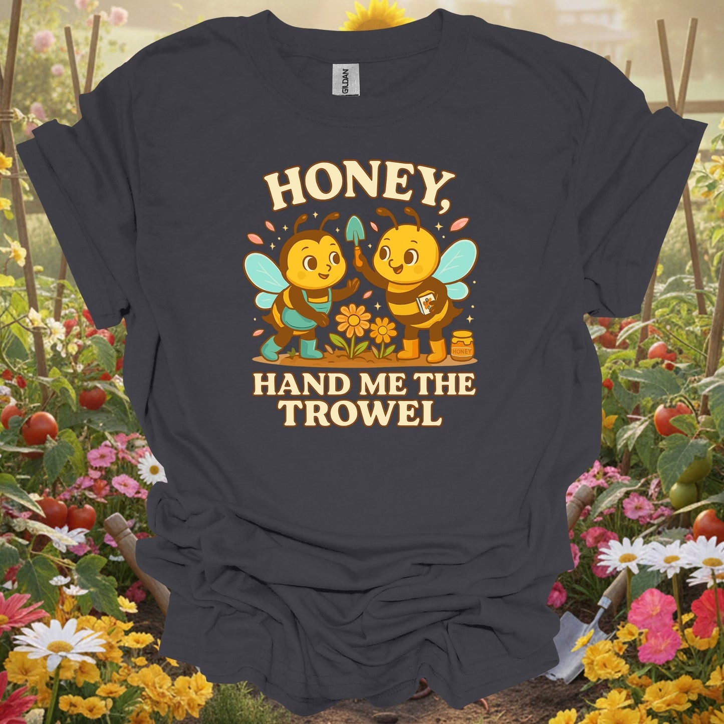 Charcoal tee showing honey hand me the trowel funny bee for plant lovers