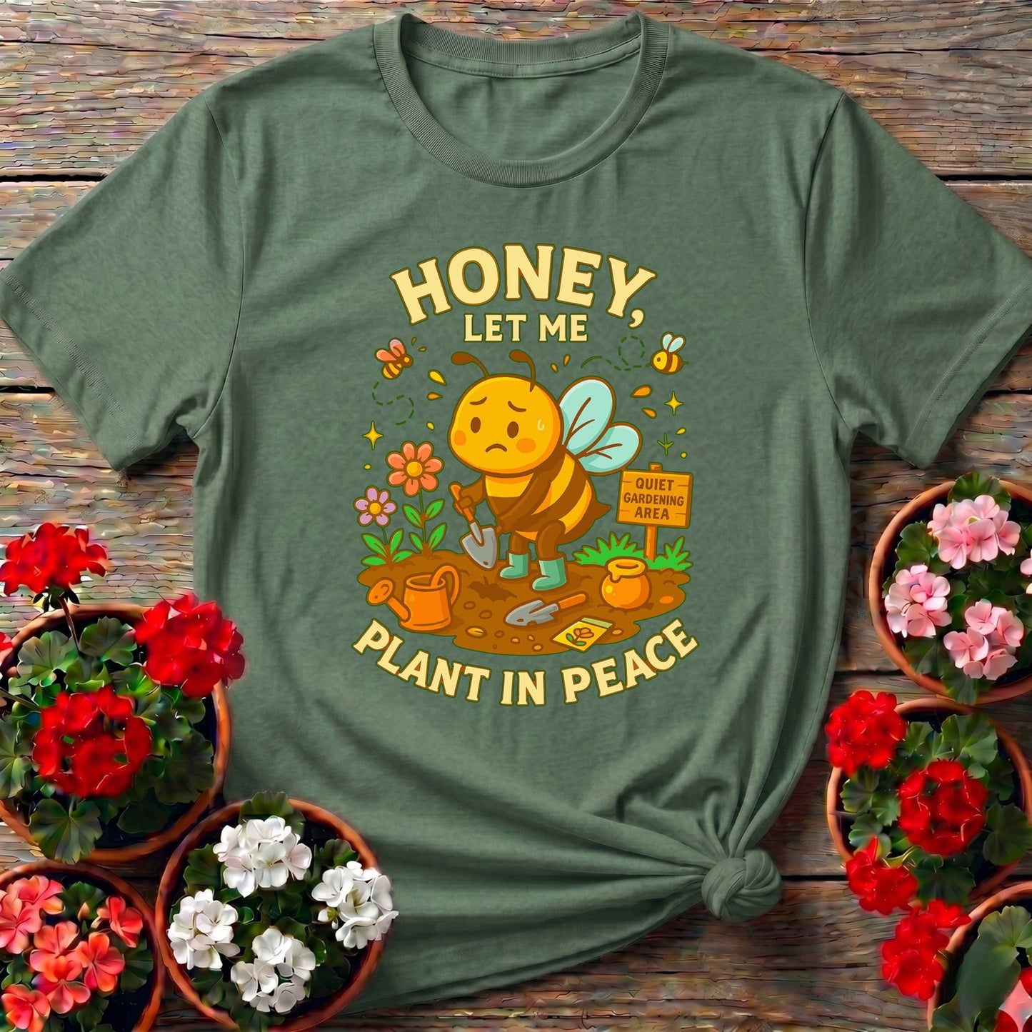 Honey Let Me Plant In Peace Funny Bee Tee - GardeningTshirts
