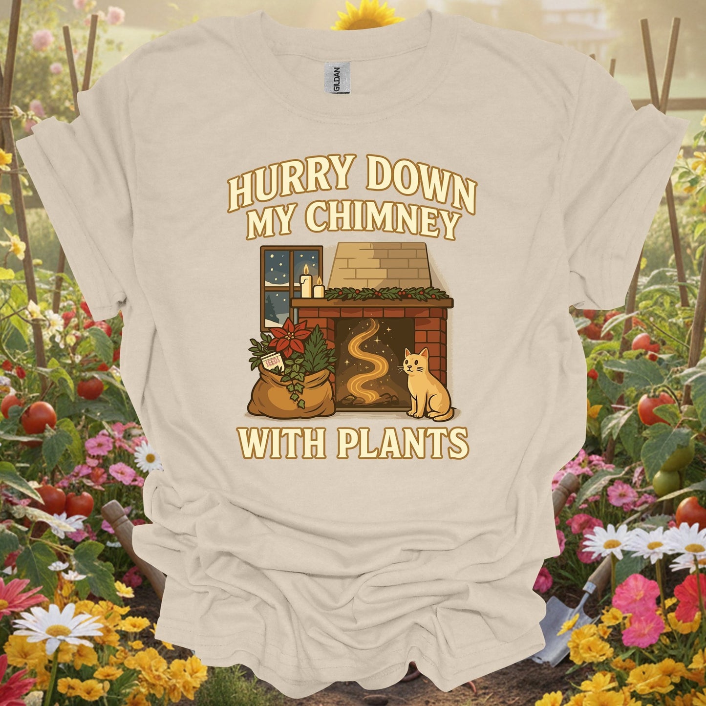 "Hurry Down My Chimney With Plants" Cozy T-Shirt - GardeningTshirts
