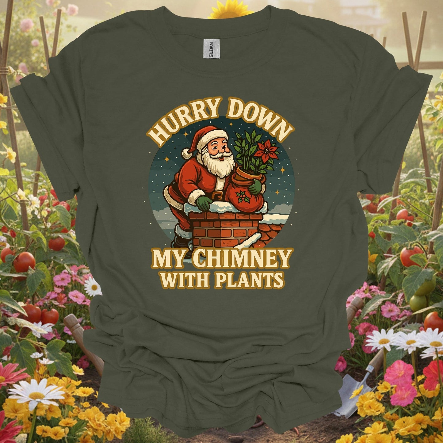 "Hurry Down My Chimney With Plants" Santa T-Shirt - GardeningTshirts