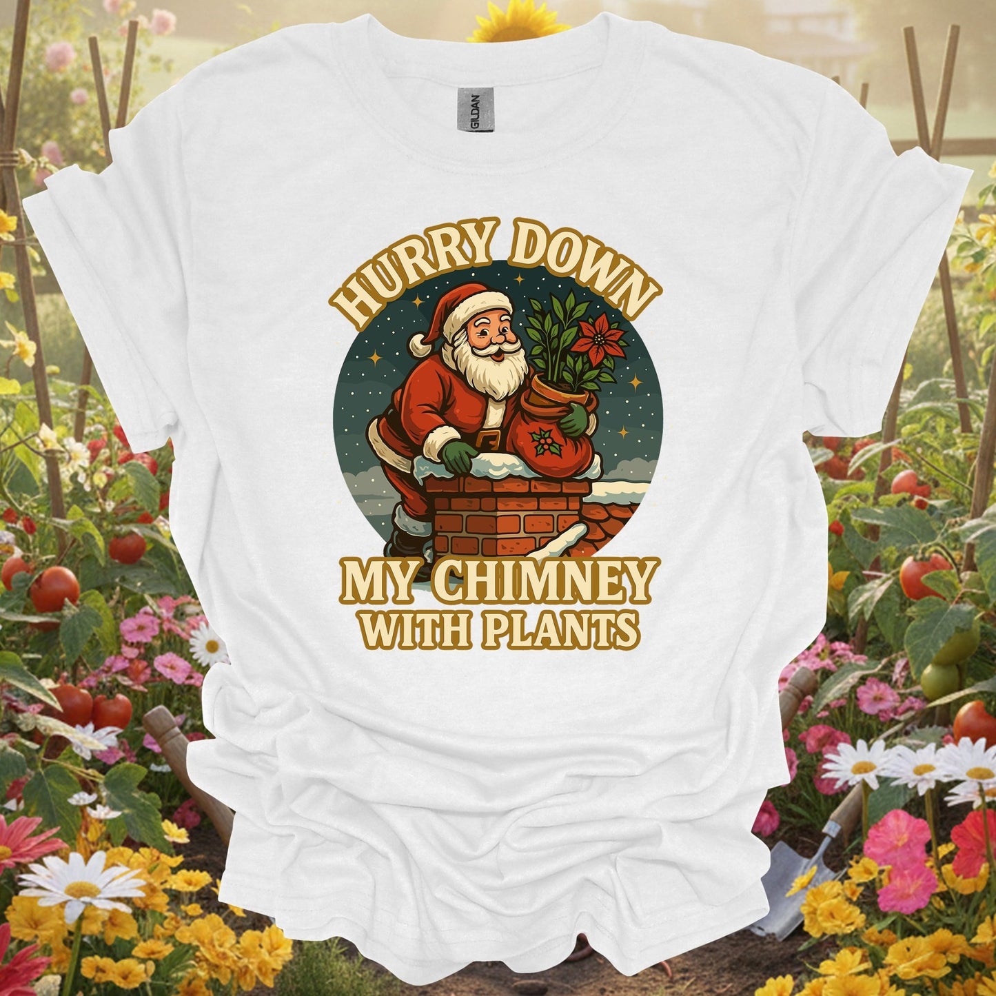 "Hurry Down My Chimney With Plants" Santa T-Shirt - GardeningTshirts