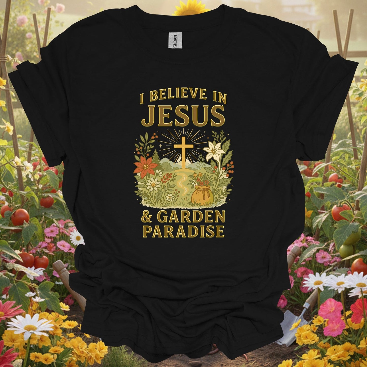 "I Believe In Jesus & Garden Paradise" T-Shirt - GardeningTshirts