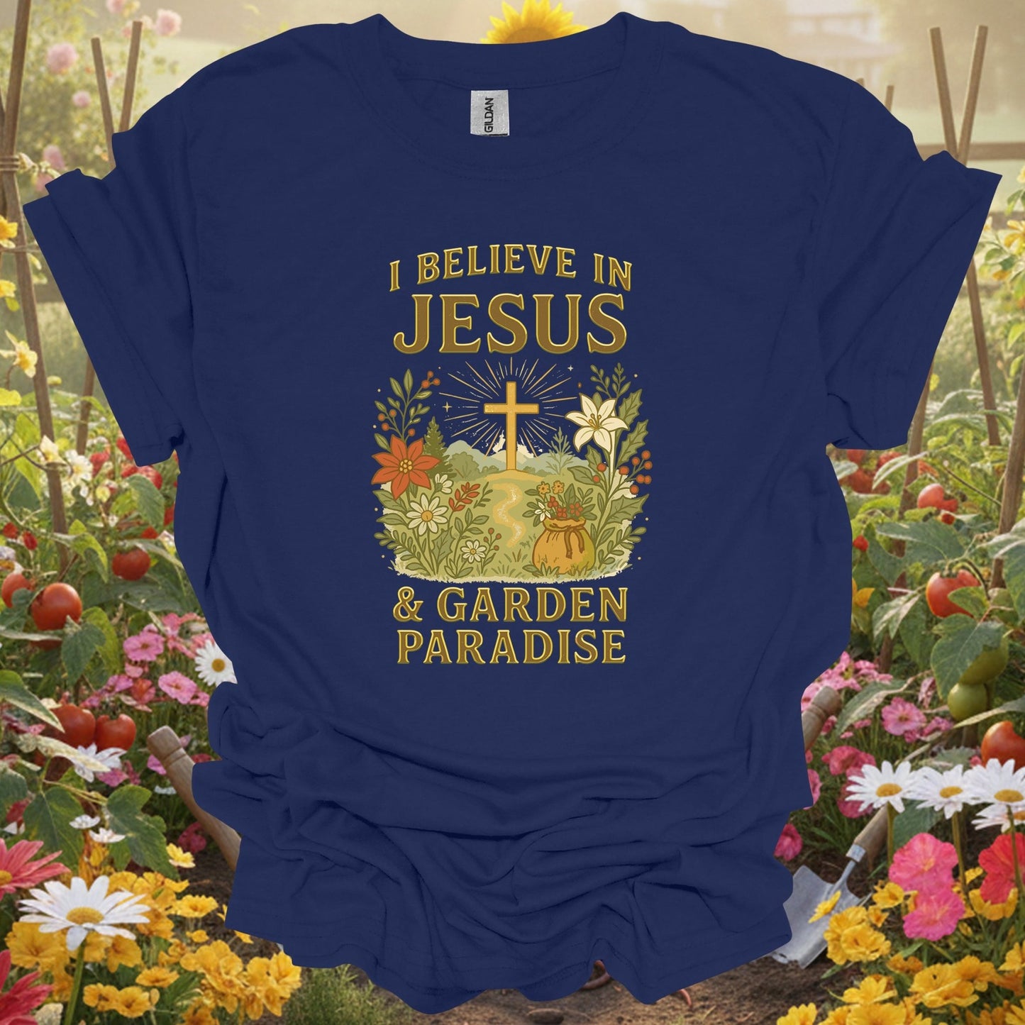"I Believe In Jesus & Garden Paradise" T-Shirt - GardeningTshirts