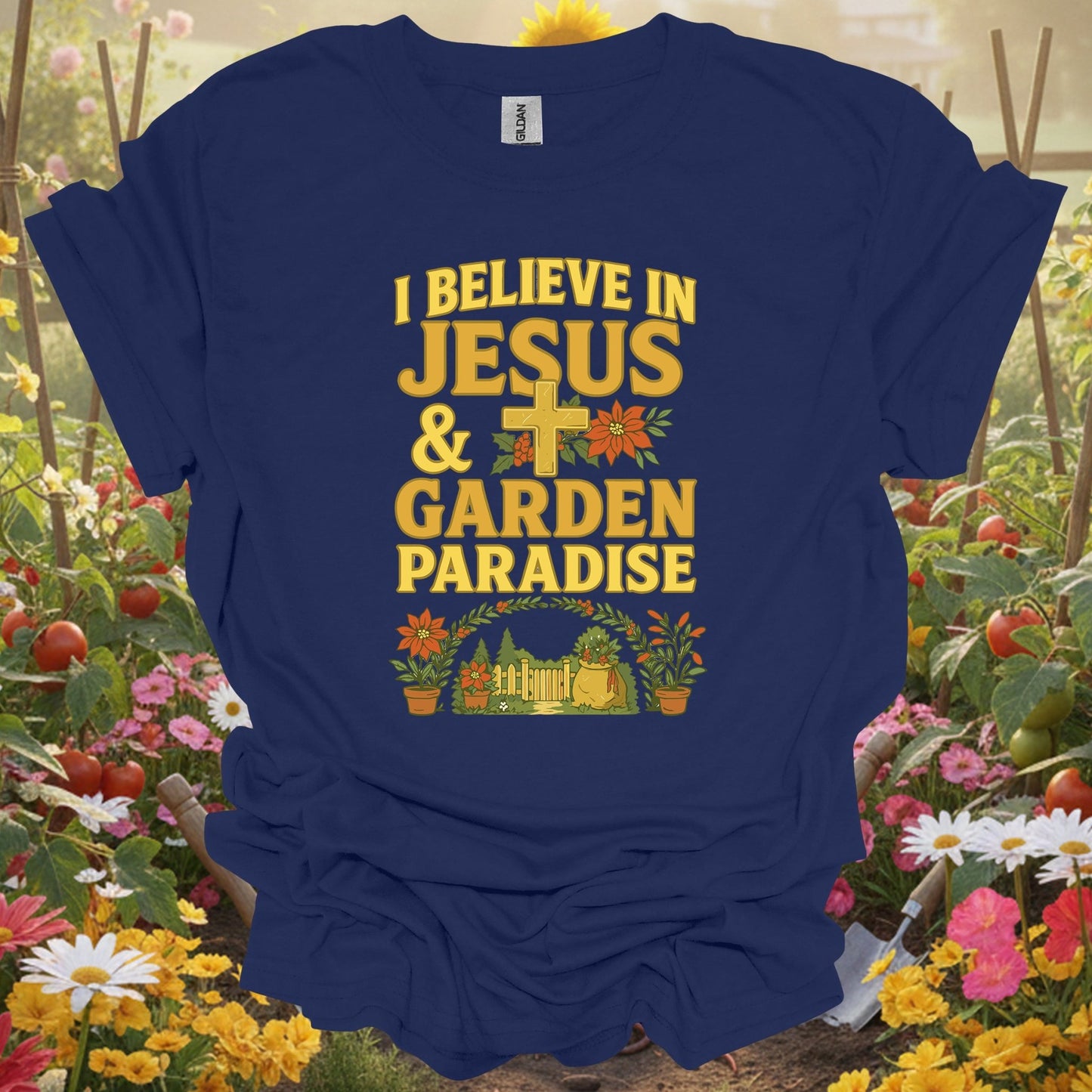 "I Believe In Jesus & Garden Paradise" T-Shirt - GardeningTshirts
