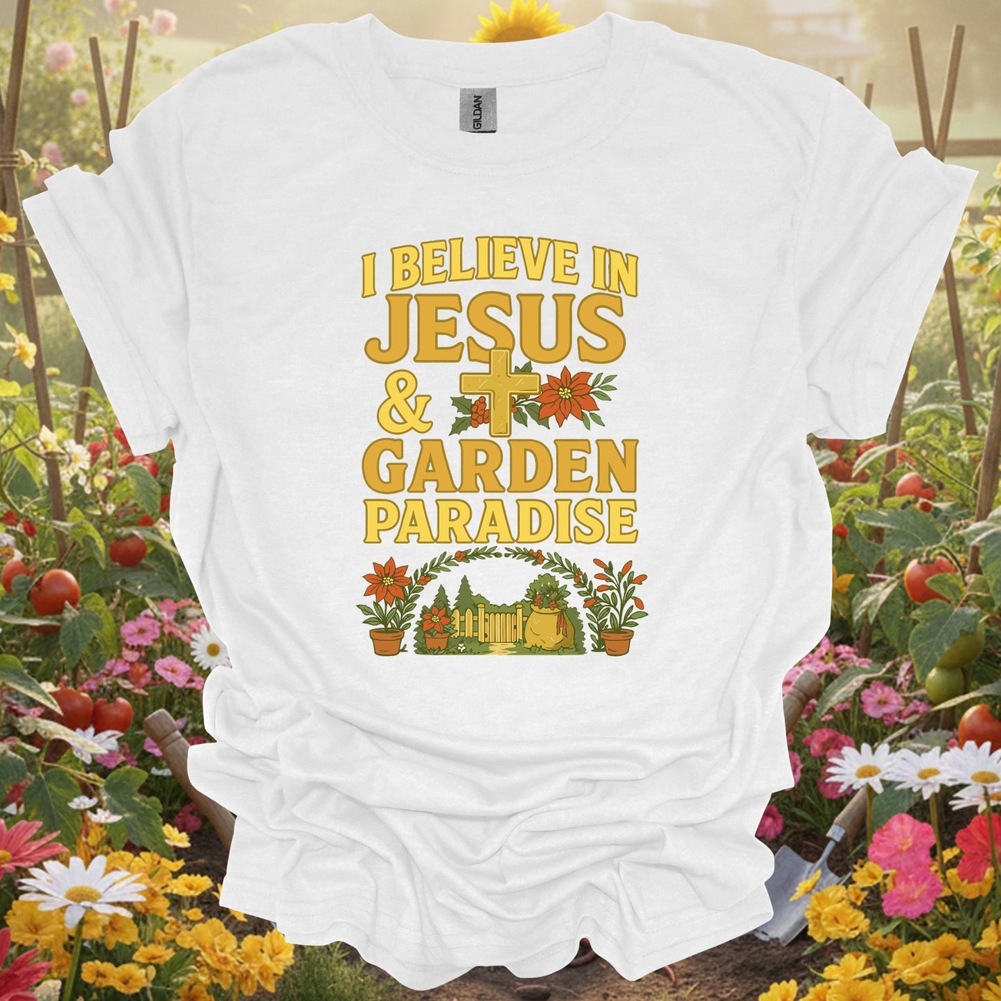 "I Believe In Jesus & Garden Paradise" T-Shirt - GardeningTshirts