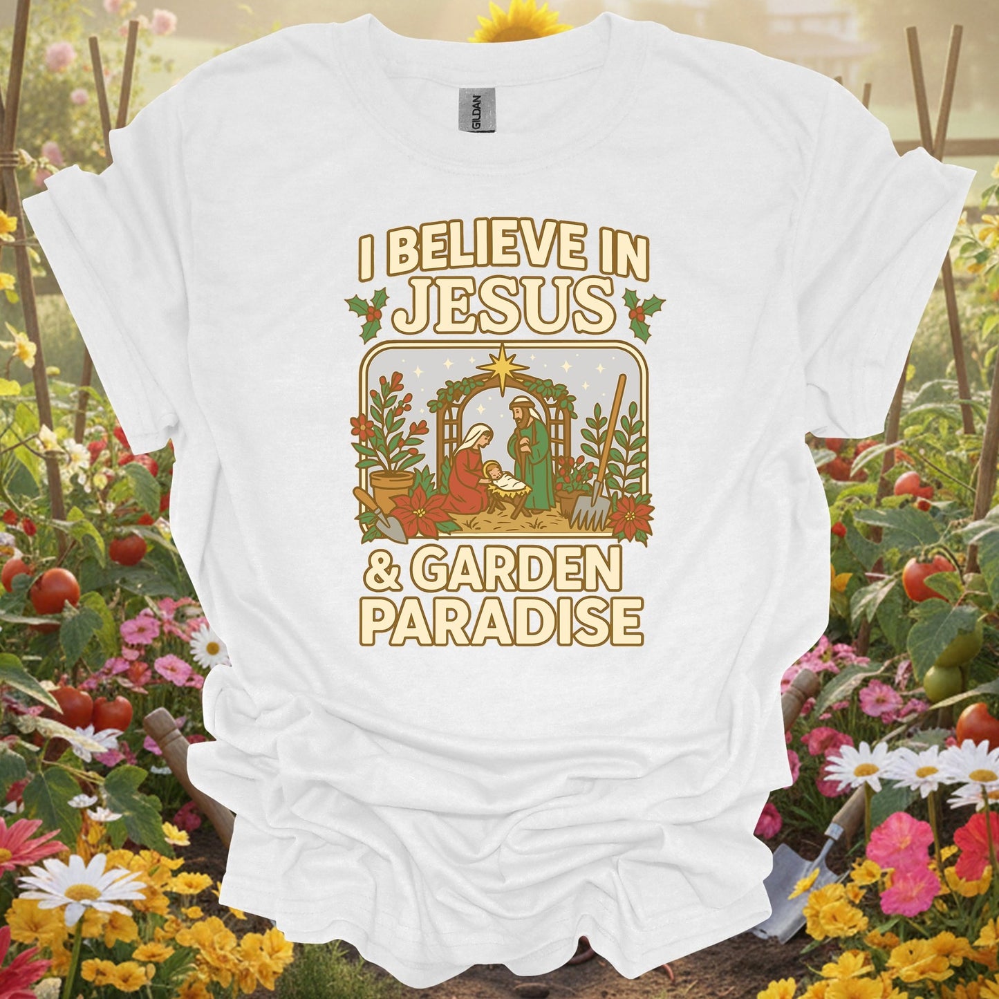 "I Believe In Jesus & Garden Paradise" T-Shirt - GardeningTshirts