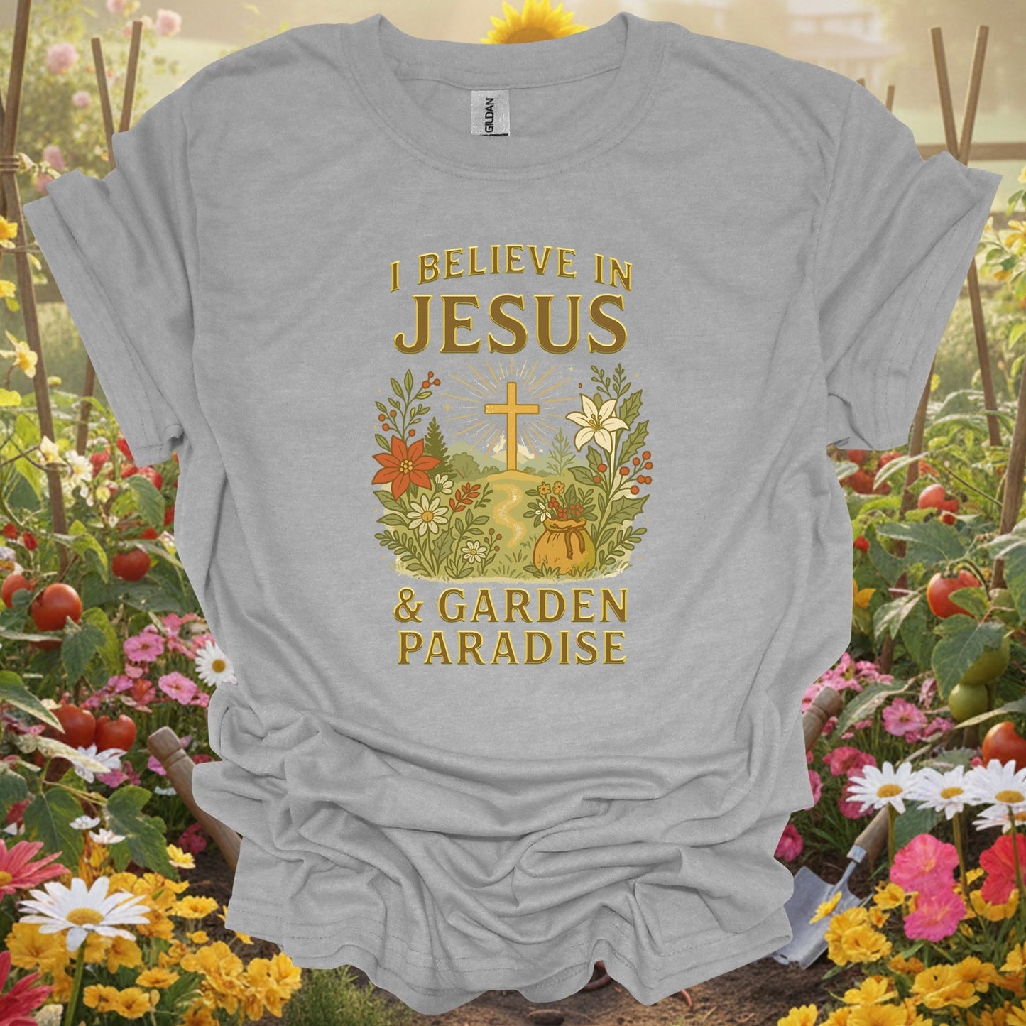 "I Believe In Jesus & Garden Paradise" T-Shirt - GardeningTshirts