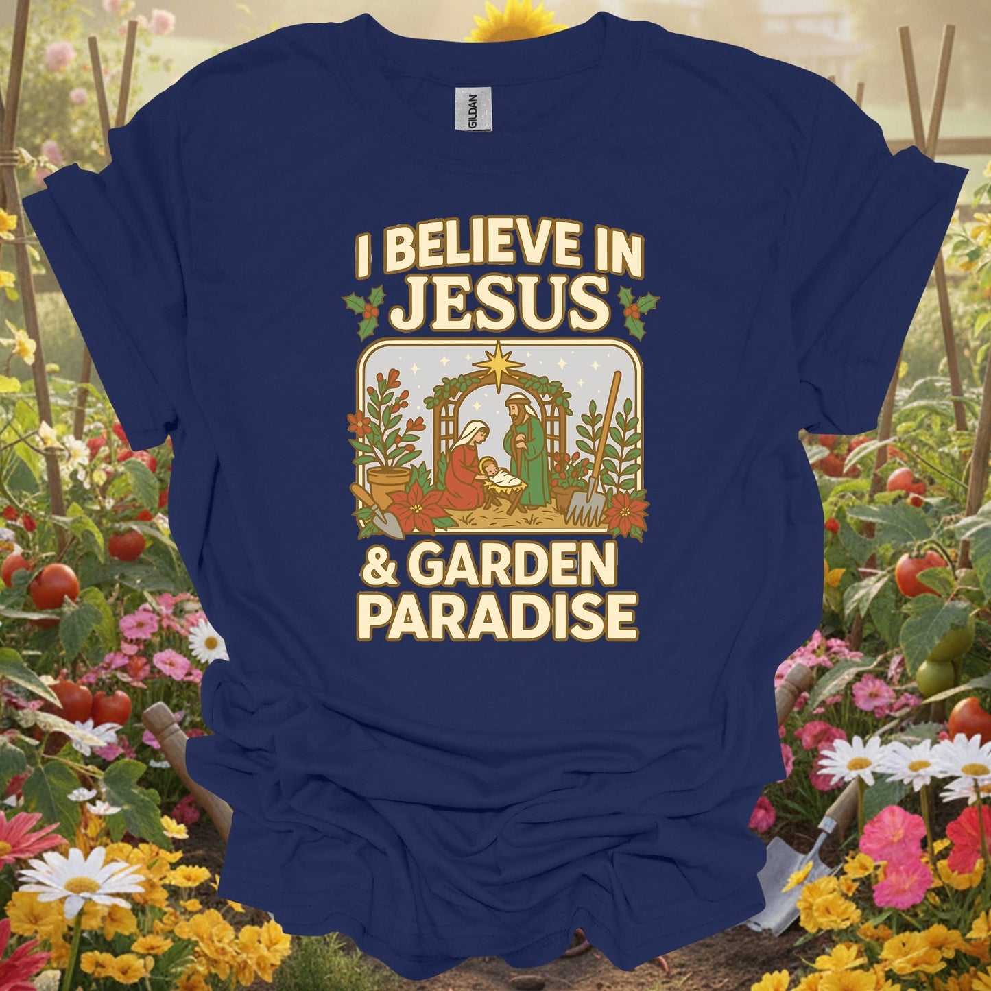 "I Believe In Jesus & Garden Paradise" T-Shirt - GardeningTshirts