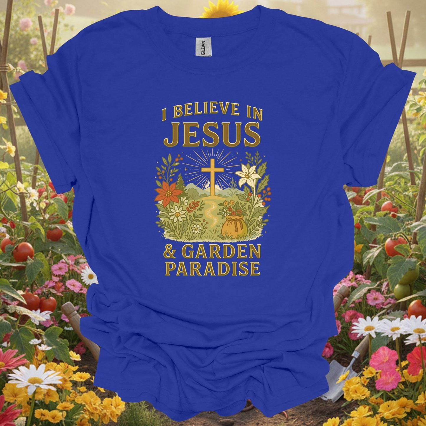 "I Believe In Jesus & Garden Paradise" T-Shirt - GardeningTshirts