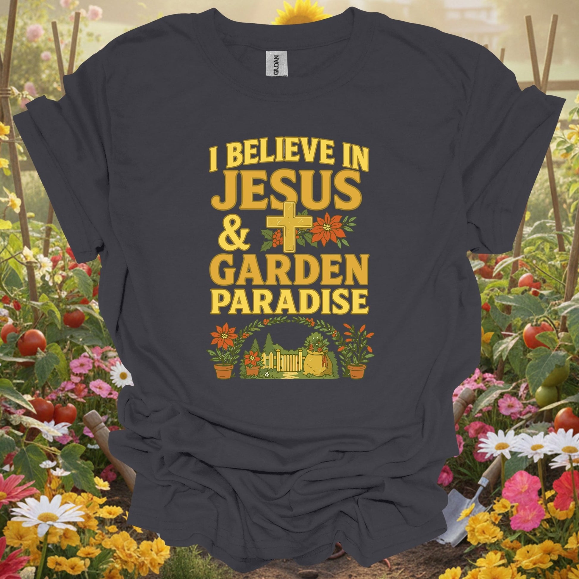"I Believe In Jesus & Garden Paradise" T-Shirt - GardeningTshirts