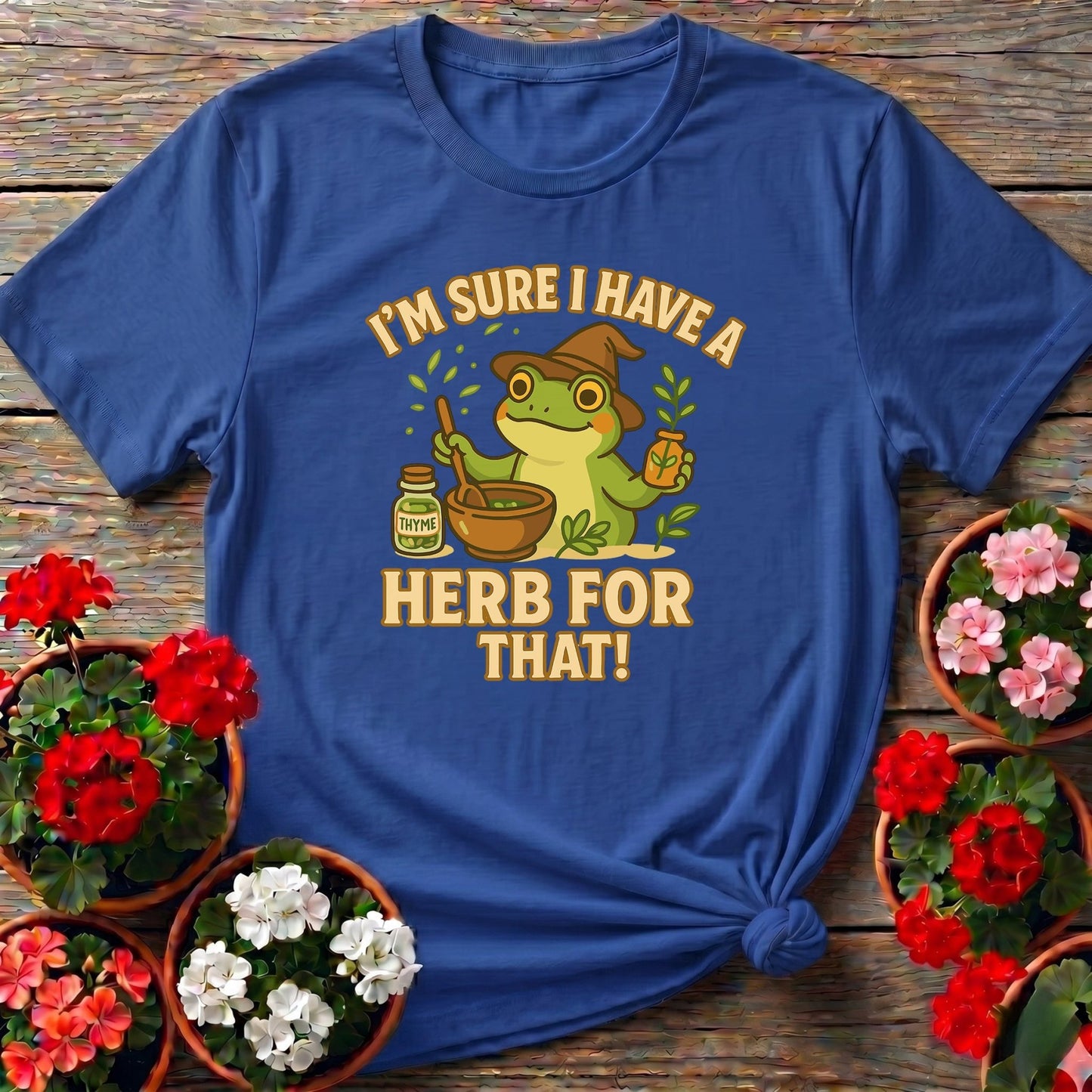 I Have A Herb For That Apothecary Frog Tee - GardeningTshirts
