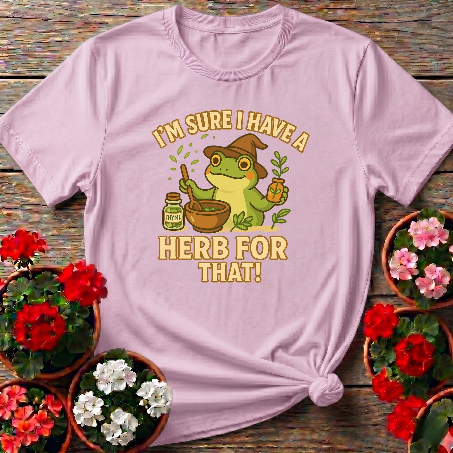 I Have A Herb For That Apothecary Frog Tee - GardeningTshirts